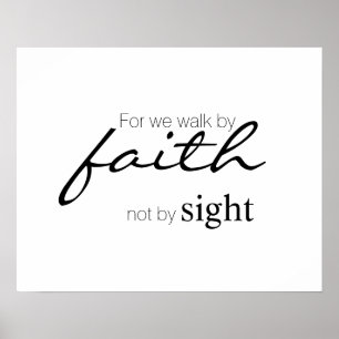 For We Walk By Faith Not By Sight Bible Verse KJV Poster