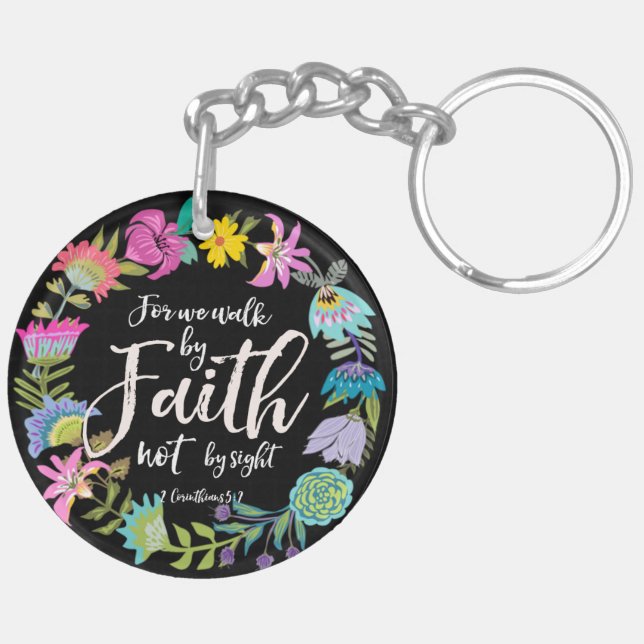 For we walk by Faith not by sight, Keychain (Back Right)