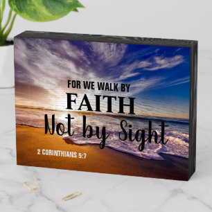 For We Walk By Faith Not By Sight Wooden Box Sign