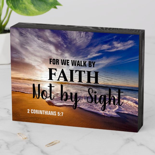 For We Walk By Faith Not By Sight Wooden Box Sign (In Situ Horizontal)