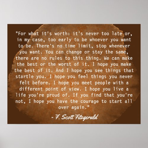 For What Its Worth F Scott Fitzgerald Quote Poster