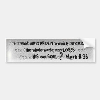 "For what will it PROFIT ... - Customized Bumper Sticker