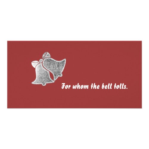 For whom the bell tolls Card