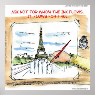 For Whom The Ink Flows In Paris France Poster