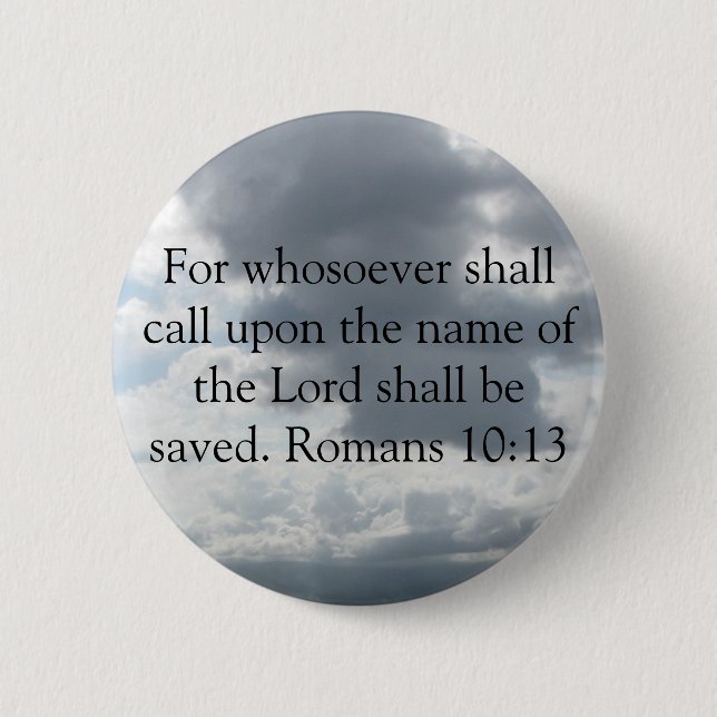 For whosoever shall call upon the name of the Lord Button (Front)