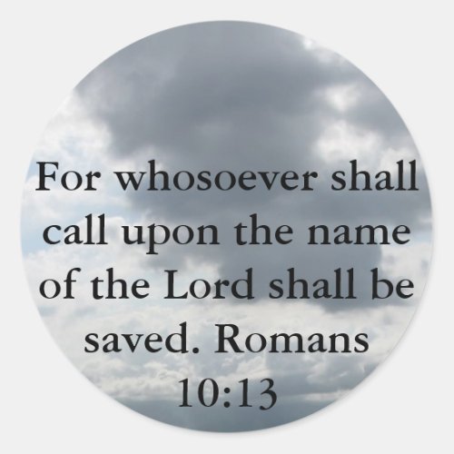 For whosoever shall call upon the name of the Lord Classic Round Sticker