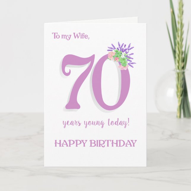 For Wife's 70th Birthday Lavender and  Roses Card (Front)