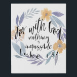 For with God Nothing is Impossible - Luke 1:37 Faux Canvas Print<br><div class="desc">Luke 1:37 - for with God NOTHING is impossible.</div>