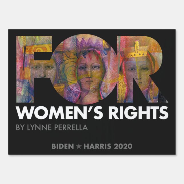 FOR Women’s Rights, Lynne Perrella - Biden 2020 Sign (Front)
