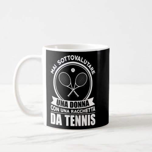 For Women With Tennis Racquet  Coffee Mug