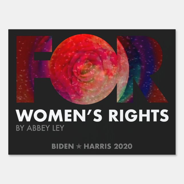 FOR Women's Rights, Abbey Ley - Biden 2020 Sign (Back)