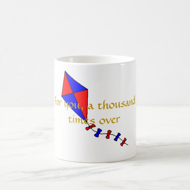 For You, a Thousand Times Over Coffee Mug (Center)