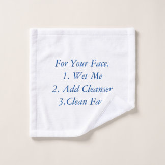 For Your Face Washcloth