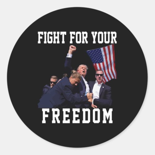 For Your Liberty Freedom 2024 Trump Support Patrio Classic Round Sticker