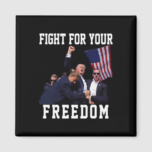 For Your Liberty Freedom 2024 Trump Support Patrio Magnet