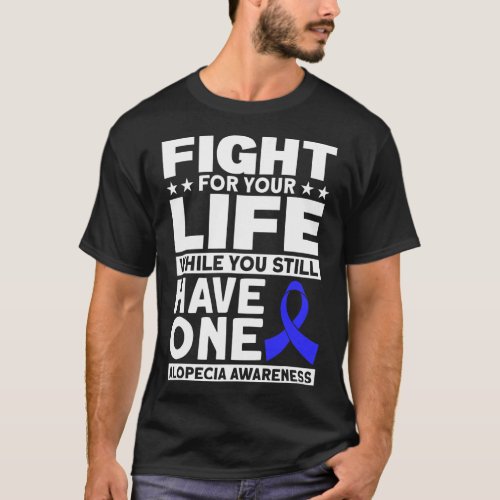 For Your Life Support Alopecia Awareness Ribbon  T_Shirt