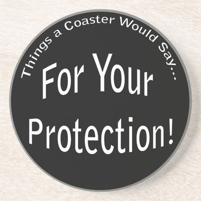 For Your Protection Coaster (Front)