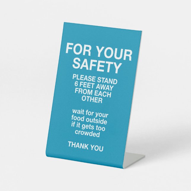 For Your Safety Pedestal Sign (Front)