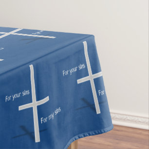 For Your Sins for My Sins (dark) Tablecloth