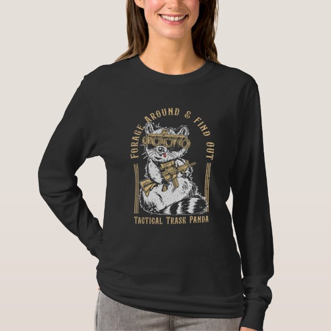 Forage Around & Find Out Tactical Trash Panda T-Shirt (Front)