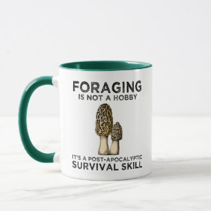 Foraging Is Not A Hobby Mushroom Hunter Forager Mug