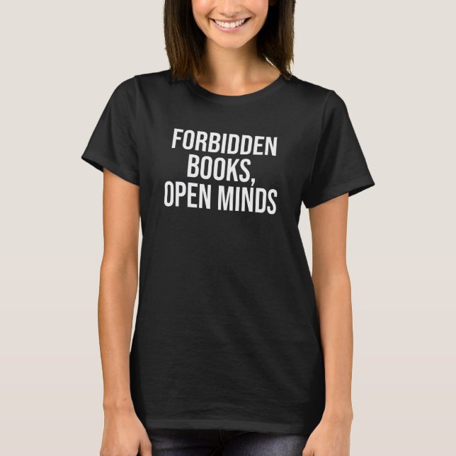 Forbidden Books, Open Minds T-Shirt (Front)