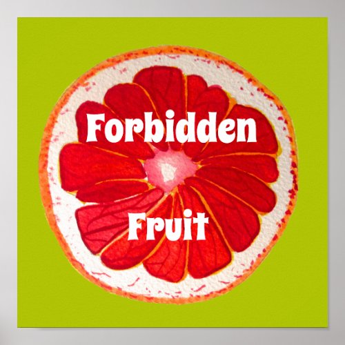 Forbidden Fruit slogan Pop art pink grapefruit Poster