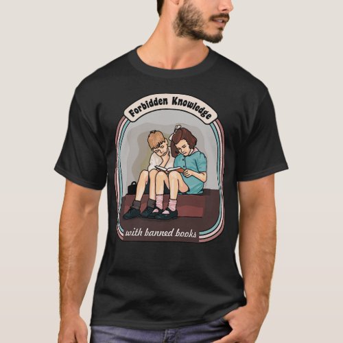 Forbidden Knowledge With Banned Books 1 T_Shirt