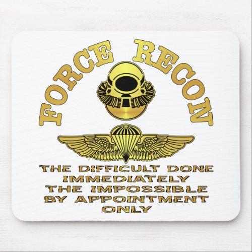 Force Recon Difficult Done Immediately Mouse Pad