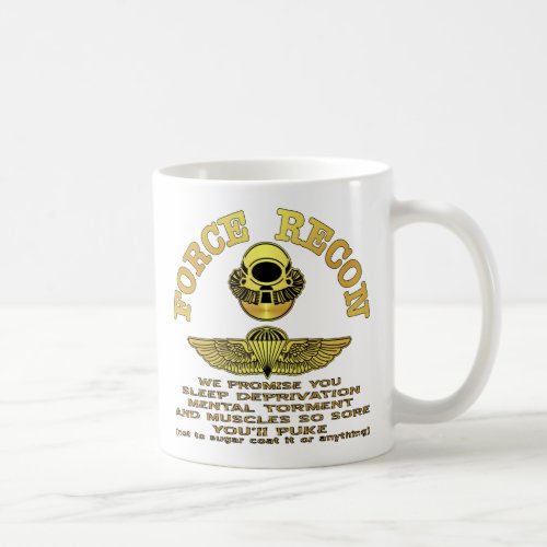 Force Recon We Promise Youâ Coffee Mug