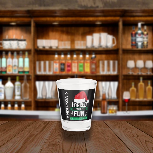 Forced Family Fun Christmas Humor Shot Glass (Creator Uploaded)