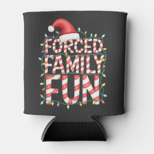 Forced Family Fun Funny Family Matching Outfit Can Cooler