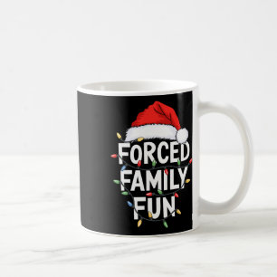 Forced Family Fun Men Women Kids Christmas Pajamas Coffee Mug