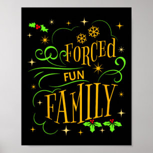 Forced Family Fun Pajamas Christmas Light Santa Ha Poster