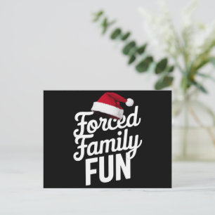 Forced Family Fun Party Reunion Sarcastic Xmas Holiday Postcard