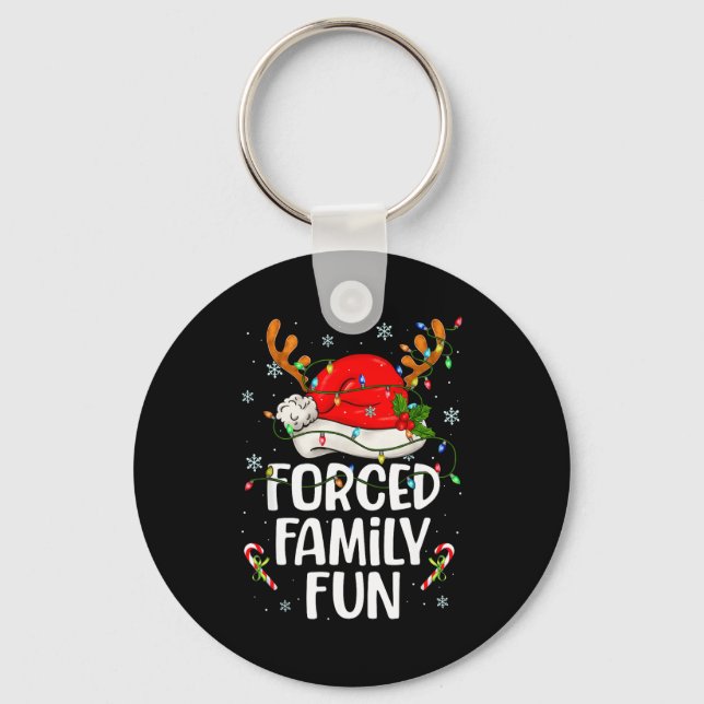 Forced Family Fun Sarcastic Christmas Funny Men Wo Keychain (Front)