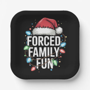 Forced Family Fun Sarcastic Christmas Funny Paper Plates