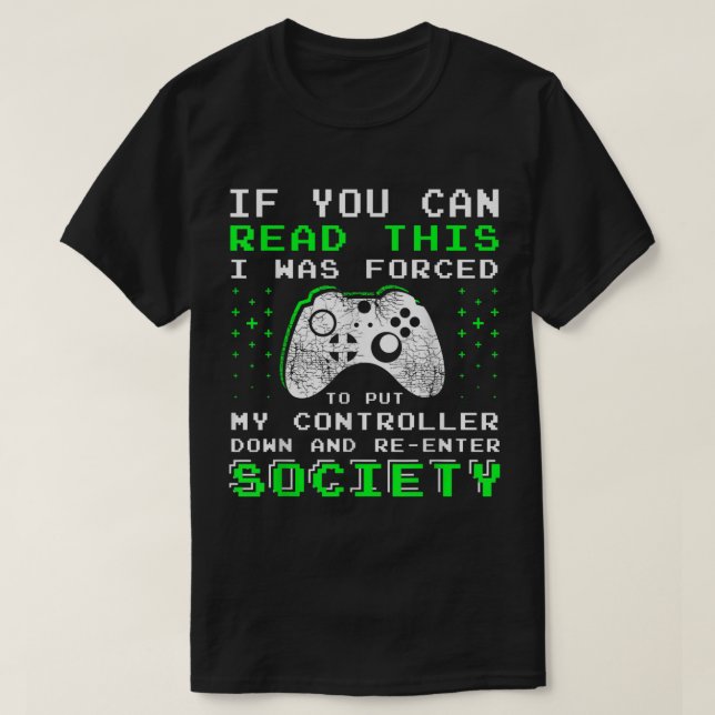 Forced to Pause Funny Gamer Controller Art T-Shirt (Design Front)