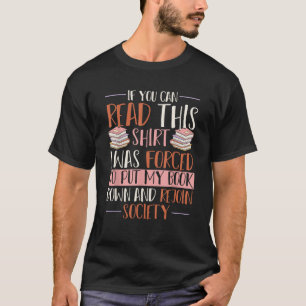 Forced To Put My Book Down And Rejoin Society Funn T-Shirt