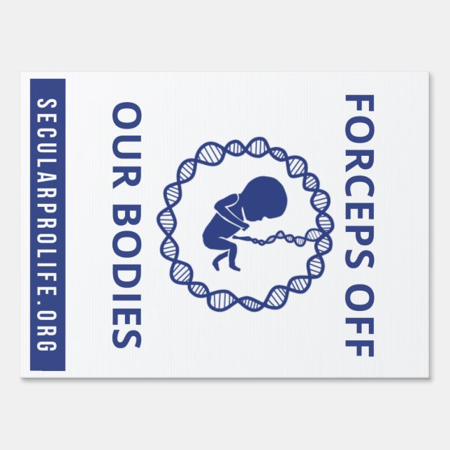 Forceps off Our Bodies Protest Sign (Front)