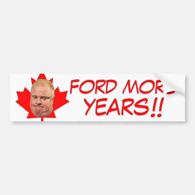 Ford More Years!! Bumper Sticker (Front)