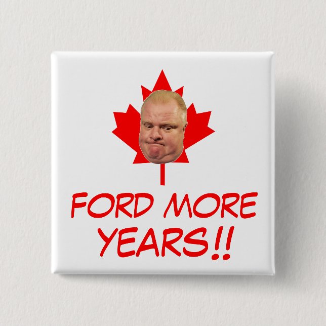 Ford More Years!! Button (Front)