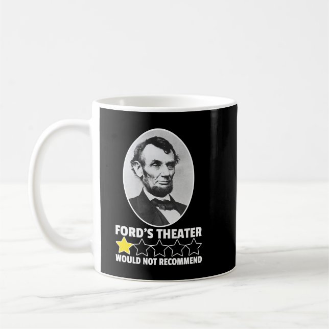 Ford's Theater Would Not Recommend 1-Star Abraham  Coffee Mug (Left)