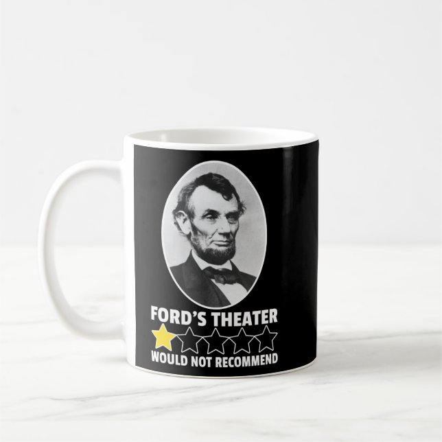 Ford's Theater Would Not Recommend 1-Star Lincoln  Coffee Mug (Left)