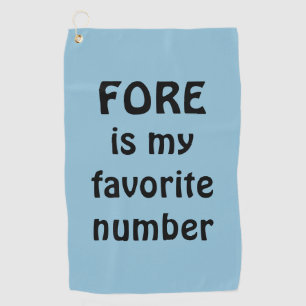 Fore Is My Favorite Number Blue Funny Golf Towel