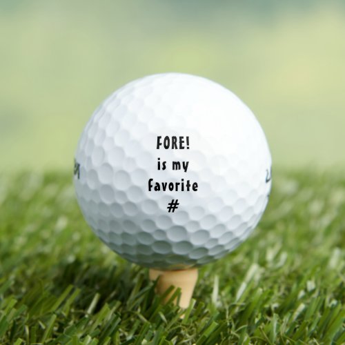Fore Is My Favorite Number Funny Golf Balls