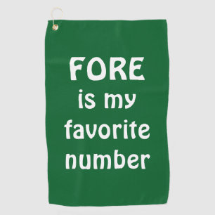 Fore Is My Favorite Number Golf Funny Quote Towel