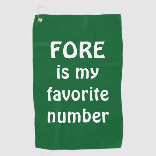 Fore Is My Favorite Number Golf Quote Funny Golf Towel