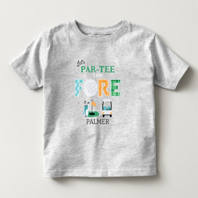 Fore, Let's Par-tee Golf 4th Birthday Golfing Toddler T-shirt (Front)
