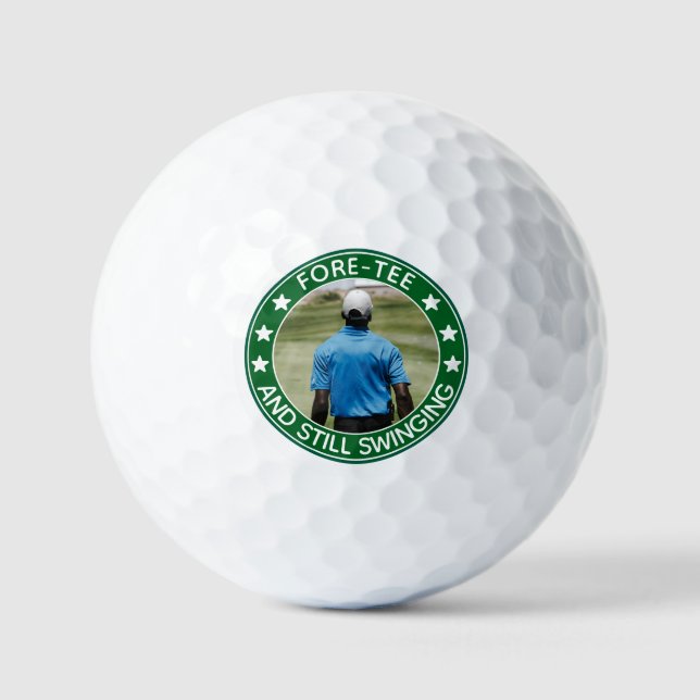 Fore-tee Still Swinging Personalized 40th Birthday Golf Balls (Front)
